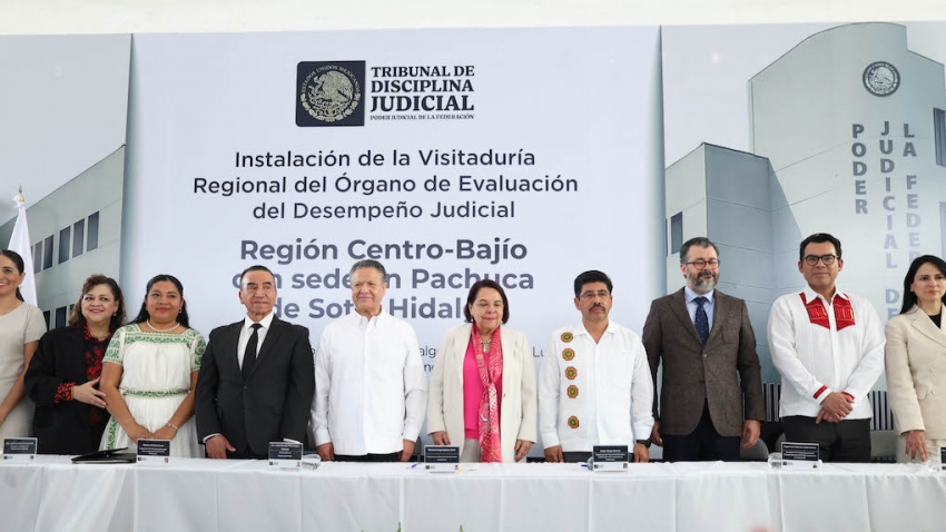 Julio Menchaca acompaña instalación de la Visitaduría Regional del Órgano de Evaluación del Desempeño Judicial en Pachuca