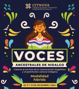 Citnova impulsa la conservaci&oacute;n del patrimonio ling&uuml;&iacute;stico a trav&eacute;s de "Voces Ancestrales de Hidalgo"  &nbsp;