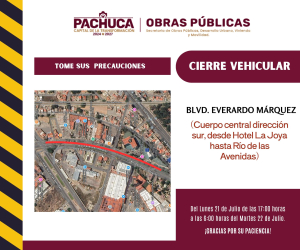 Cierre temporal a la circulaci&oacute;n vehicular sobre el bulevar Everardo M&aacute;rquez