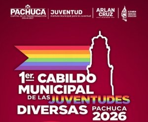 Convocan al Primer Cabildo Municipal de las Juventudes Diversas de Pachuca 2026