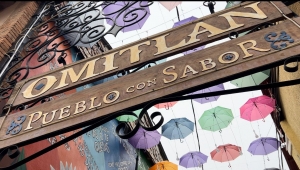 Omitl&aacute;n de Ju&aacute;rez, un pueblito con sabor &uacute;nico&nbsp;