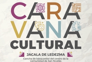  Caravana Cultural llegará a Jacala con música, danza y narración oral