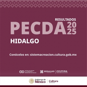  Anuncian ganadores del PECDA Hidalgo 2025